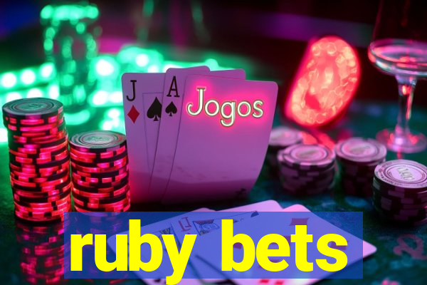 ruby bets